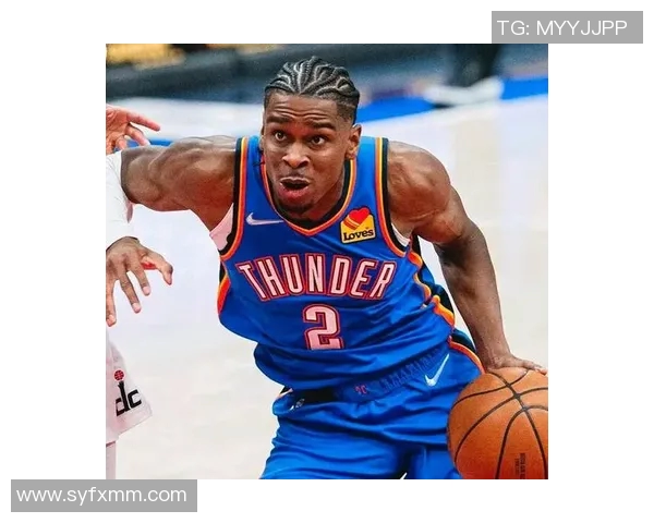 亚历山大单场50分零罚球助雷霆逆袭卫冕冠军展现超强实力